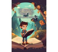 The Magical Thank You: A Journey Into The Power Within