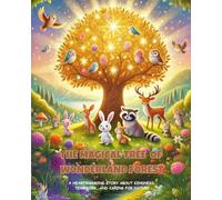 The Magical Tree of Wonderland Forest: A Heartwarming Story About Kindness, Teamwork, and Caring for Nature
