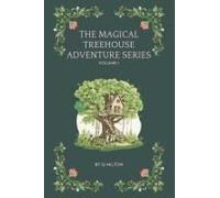 The Magical Treehouse Adventure Series: Vol 1