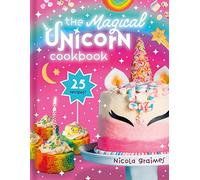 The Magical Unicorn Cookbook