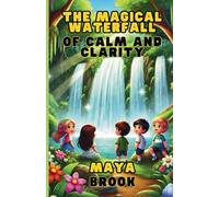 The Magical Waterfall of Calm and Clarity