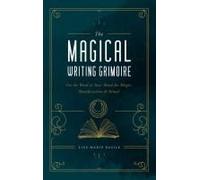 The Magical Writing Grimoire