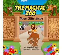 The Magical Zoo: Book #3 - Three Little Bears
