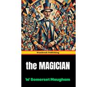The Magician: A Tale of Obsession and Dark Influence