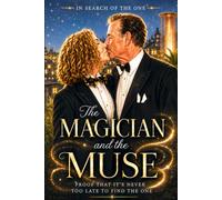THE MAGICIAN AND THE MUSE: In Search of the One