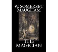 The Magician By W. Somerset Maugham, Horror, Classics, Literary
