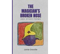 The Magician's Broken Nose and Other Poems