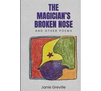 The Magician's Broken Nose and Other Poems