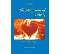 The Magicians Of Galway:Aiden's Origins And Path