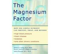 The Magnesium Factor by Andrea Rosanoff Andrea Rosanoff, Mildred Seelig (Auteur)