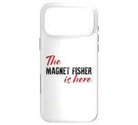 The Magnet Fisher is Here - Drôle Coque pour iPhone 17 Pro Max