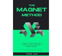 The Magnet Method: A Step-by-Step Playbook to Unlocking Exponential Web3 Growth