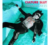 The Magnets - Culture Slut