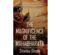 The Magnificence Of The Mahabharata