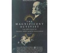 The Magnificent Activist Howard N. Meyer, Thomas Wentworth Higginson (Auteur)