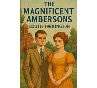 The Magnificent Ambersons(Illustrated)