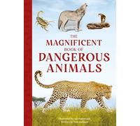 The Magnificent Book of Dangerous Animals