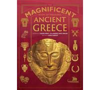 The Magnificent Book of Treasures: Ancient Greece - George Maudsley - Weldon Owen - ebook (ePub) - Livre