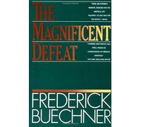 The Magnificent Defeat