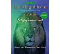 The Magnificent Jesus Vol.3: The Christ of Heaven Revealed - Ekklesia rising
