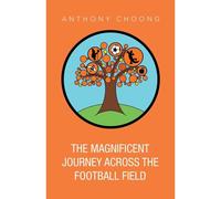 The Magnificent Journey Across The Football Field