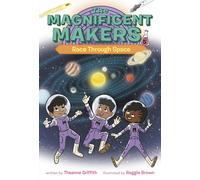 The Magnificent Makers #5: Race Through Space