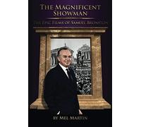 The Magnificent Showman The Epic Films Of Samuel Bronston