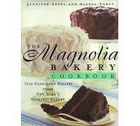 The Magnolia Bakery Cookbook: Magnolia Bakery Cookbook