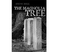 The Magnolia Tree Steve Bell (Auteur)
