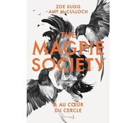 The Magpie Society tome 2: Au cur du Cercle