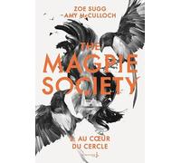 The Magpie Society tome 2: Au cœur du Cercle