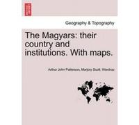 The Magyars - [Version Originale] Arthur John Patterson, Marjory Scott Wardrop (Auteur)