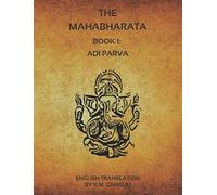 The Mahabharata - Book 1: Adi Parva (English Translation)