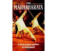 The Mahabharata (Modern Plays) Carriere, Jean - Claud (Auteur)