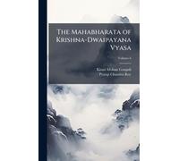 The Mahabharata of Krishna-Dwaipayana Vyasa