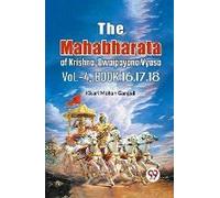The Mahabharata Of Krishna Dwaipayana Vyasa Vol.-4, Book 16,17,18