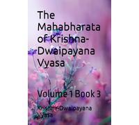 The Mahabharata of Krishna-Dwaipayana Vyasa: Volume 1 Book 3