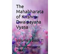 The Mahabharata of Krishna-Dwaipayana Vyasa: Volume 3 Book 11