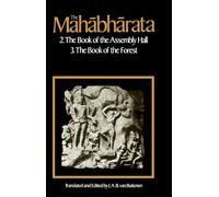 The Mahabharata: Part 2-The Book of the Assembly Hall and Part 3-The Book of the Forest