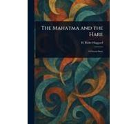 The Mahatma And The Hare