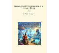 The Mahatma and the Hare: A Dream Story