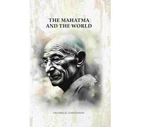 The Mahatma And The World