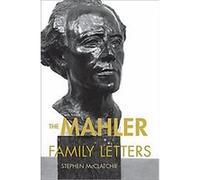 The Mahler Family Letters