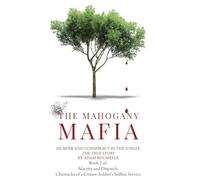 The Mahogany Mafia: Murder And Conspiracy In The Jungle