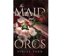 The Maid and the Orcs: A Monster Fantasy Romance