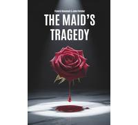 The Maid’s Tragedy: Passion, Politics, and Revenge in the Jacobean Court (Annotated)