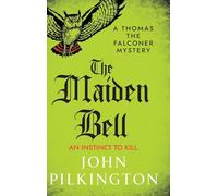 The Maiden Bell: Discover a gripping historical whodunnit of betrayal, superstition and murder in Tudor England