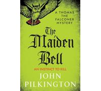 The Maiden Bell: Discover a gripping historical whodunnit of betrayal, superstition and murder in Tudor England