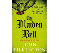 The Maiden Bell Discover a gripping historical whodunnit of betrayal, superstition and murder in Tudor England - John Pilkington - Boldwood Books - ebook (ePub) - Livre