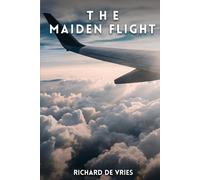 The Maiden Flight